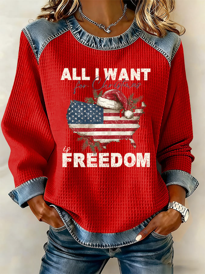 All I Want For Christmas Is Freedom Sweatshirt Cute Christmas Outfit Xmas Gifts For Girlfriends - Flickden